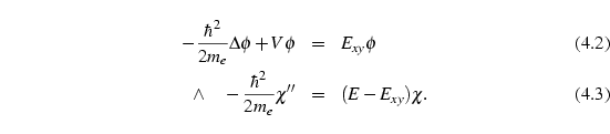 
	      
		
		  
		    -\frac{ℏ^2}{2m_e}Δϕ+Vϕ
		       #=# E_{xy}ϕ
		 ...