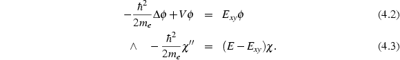 
	      
		
		  
		    -\frac{ℏ^2}{2m_e}Δφ+Vφ
		       #=# E_{xy}φ
		 ...